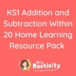 KS1 Addition and Subtraction Within 20 Home Learning Pack