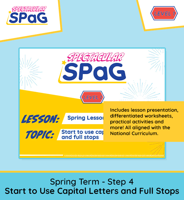 SPaG Scheme Year 1 Spring Lesson 4: Start to Use Capital Letters and Full Stops