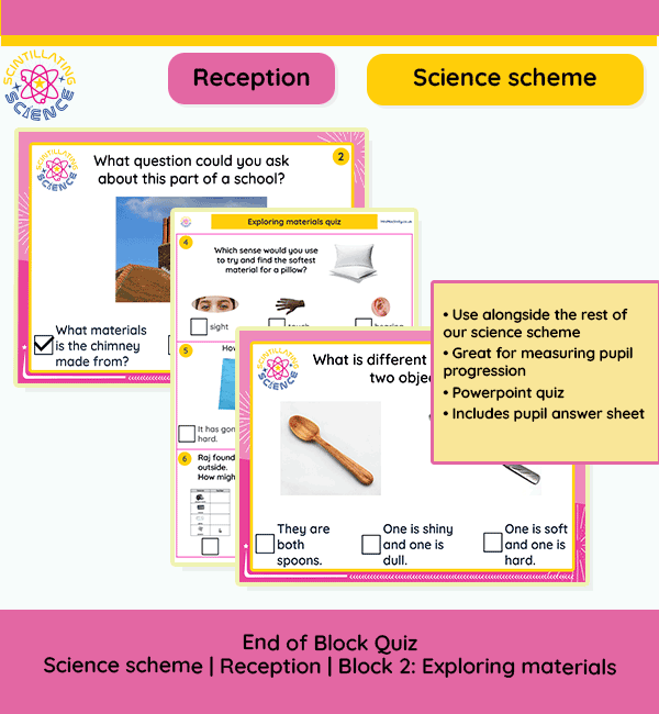 Science Scheme | Reception | Block 2: Exploring Materials | End of Block Quiz