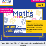 Year 5 | Multiplication and Division: Autumn Block 3: Week 6 – Lesson Resource Pack
