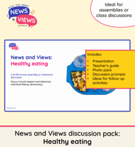 News and Views healthy eating assembly and discussion pack for EYFS, KS1 and KS2